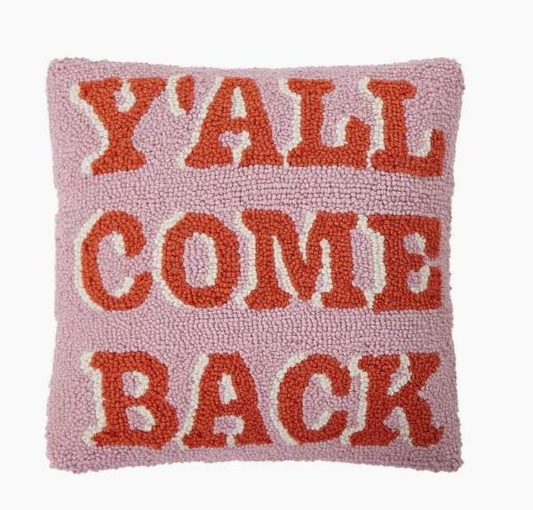 y'all come back hook pillow